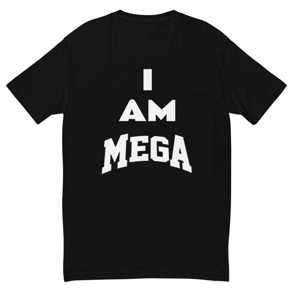 I Am MEGA SHIRT